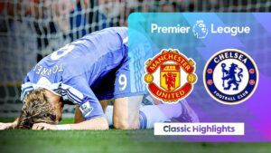 Manchester United F.C. vs Chelsea F.C.: A Historical Timeline