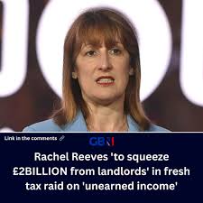 Understanding the Reeves Tax Raid on Landlords