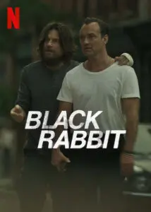 Exploring Black Rabbit: Netflix’s Gripping New Thriller Series
