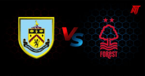 Burnley vs Nottm Forest: A Crucial Clash in the Championship