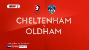 Cheltenham vs Oldham Athletic: Key Clash in League Two