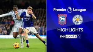 Ipswich Town vs Leicester City: A Thrilling Encounter