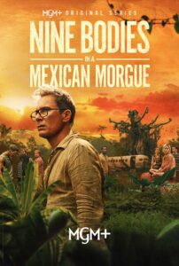 An In-depth Review of ‘Nine Bodies in a Mexican Morgue’