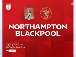 Northampton Town vs Blackpool: Upcoming League One Clash