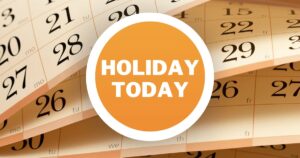 Is Today a Holiday? Key Insights and Relevance