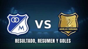 Millonarios vs. Águilas Doradas: A Competitive Clash in Colombian Football