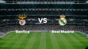 Your Guide on Where to Watch Benfica vs Real Madrid
