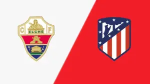 elche vs atlético madrid — GH news
